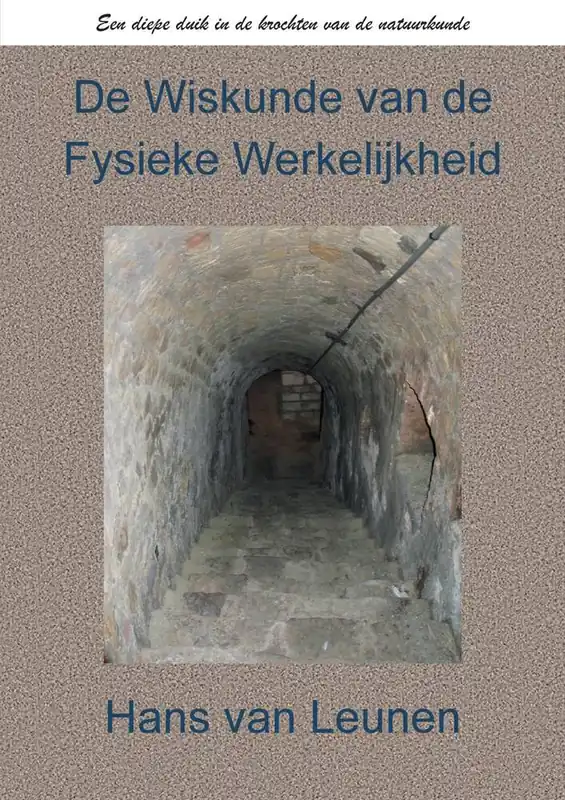 De Wiskunde van de Fysieke Werkelijkheid / Druk 1 Op = Op