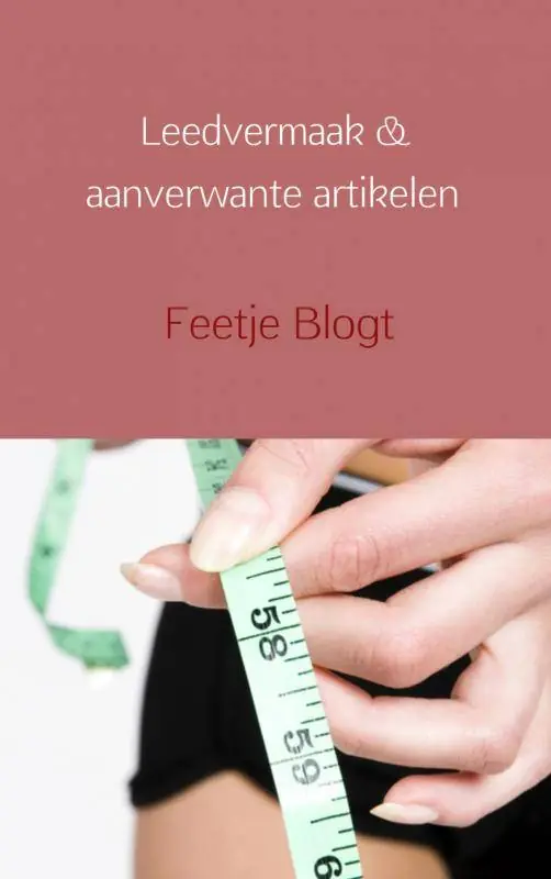 Leedvermaak en aanverwante artikelen / Druk 1 Must-Have