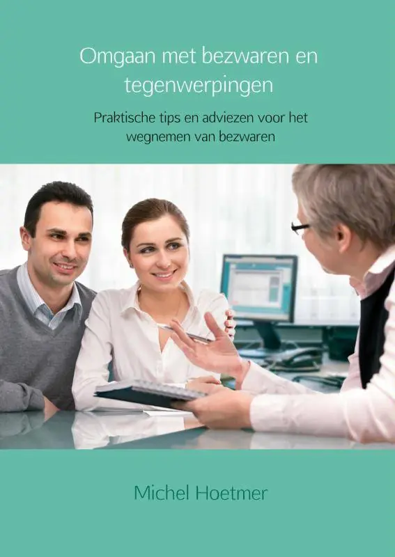 Omgaan met bezwaren en tegenwerpingen / Druk 3 Beste Prijs