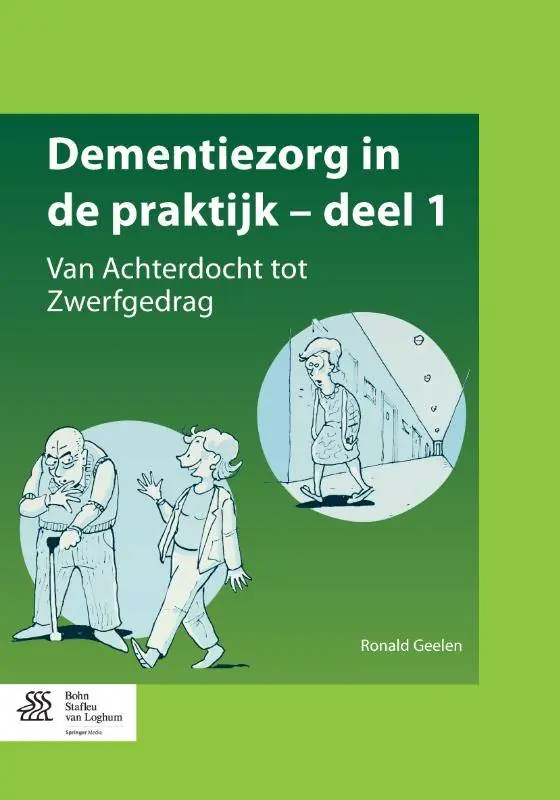 Dementiezorg in de praktijk deel 1 / Druk 1 Betrouwbaar