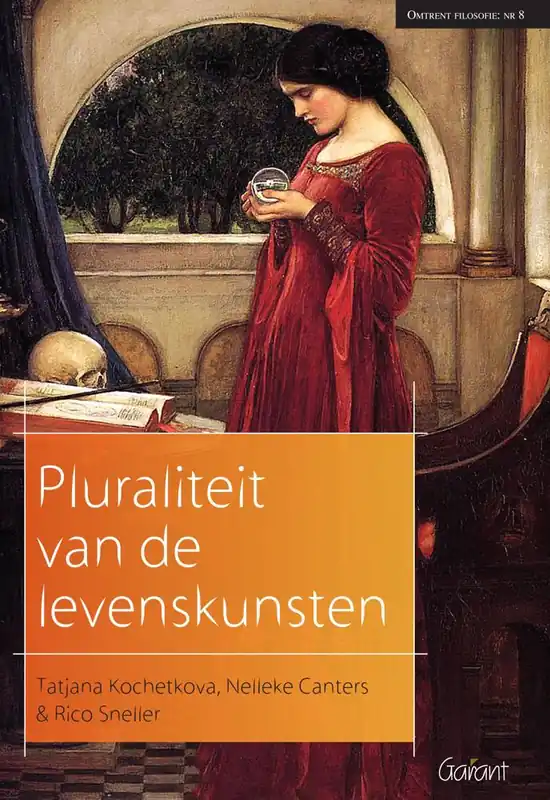 Alleen Vandaag Pluraliteit van de levenskunsten / Druk 1