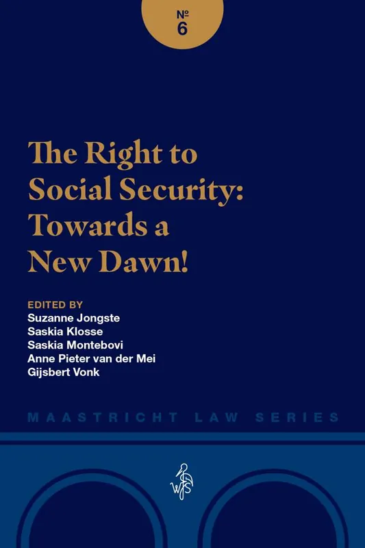 The Right to Social Security: Towards a New Dawn! / Druk 1 Speciale Aanbieding