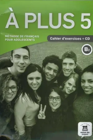 À plus 5 - Cahier d'exercices B2 Cahier d'exercices / 1 Edition Express Levering