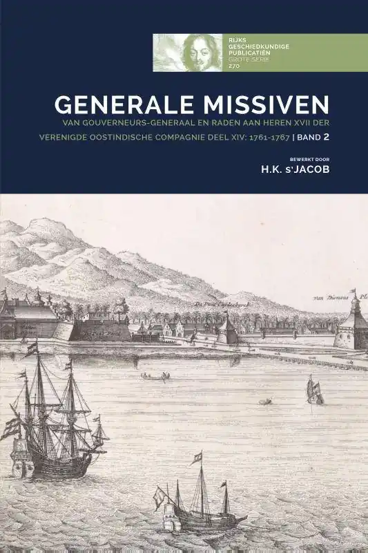 Betaalbaar Generale Missiven van Gouverneurs-Generaal en Raden aan Heren XVII der Verenigde Oostindische Compagnie 14: 1761-1767 - Band 2 / Druk 1