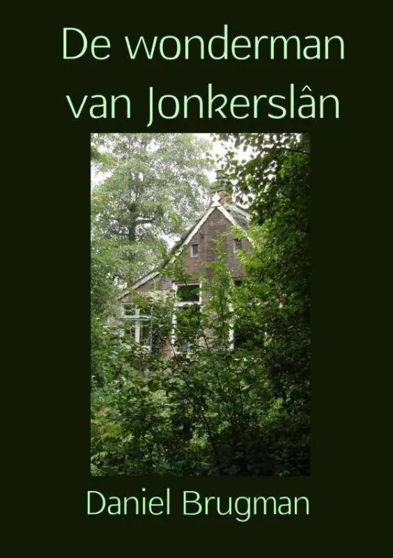 Hete Deal De wonderman van Jonkerslân / Druk 1