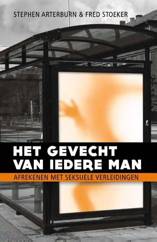Bestseller het gevecht van iedere man / Druk 1
