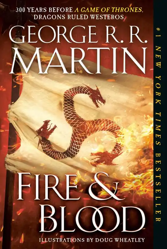 Fire & Blood Must-Have