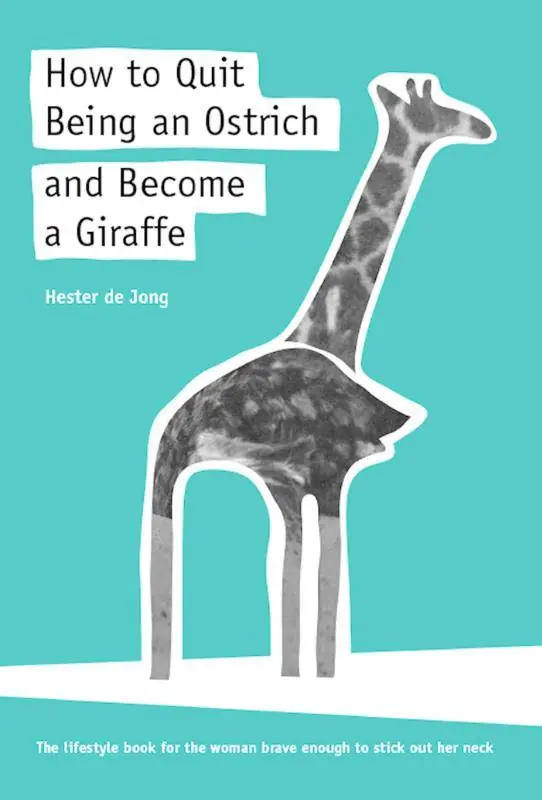 Gereduceerde Prijs How to quit being an ostrich and become a giraffe / 1st Edition