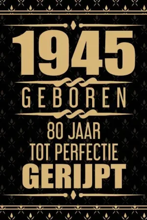1945 Geboren 80 Jaar Tot Perfectie Gerijpt / Druk 1 Korting