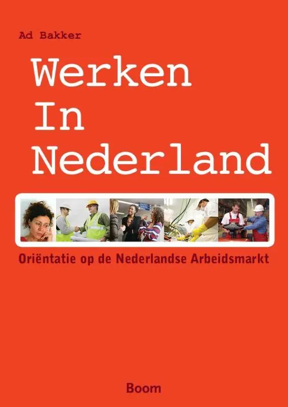 Werken in Nederland / Druk 1 Goedkoop
