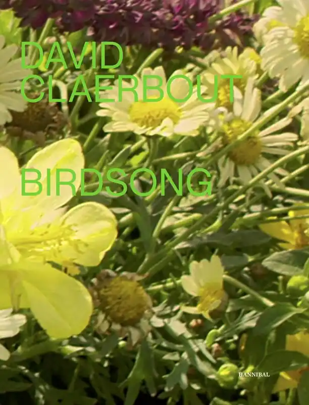 Finale Uitverkoop David Claerbout – Birdsong / Druk 1