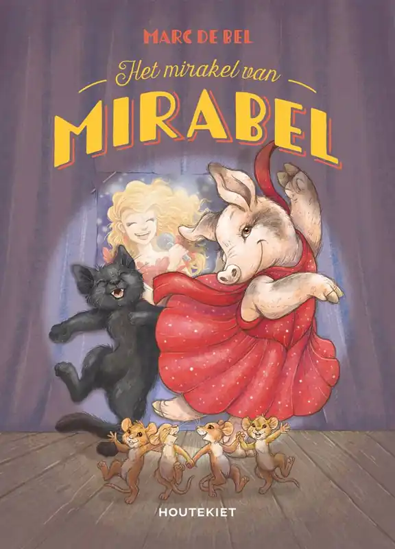 Het mirakel van Mirabel / Druk 1 Seizoensaanbieding