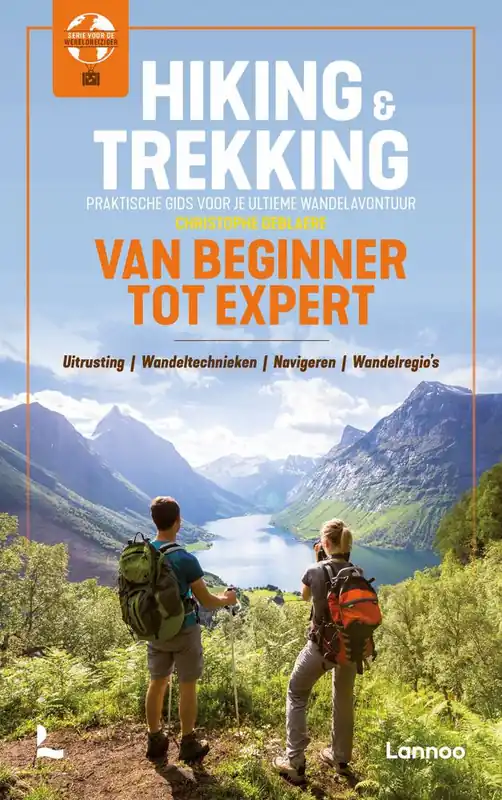 Hiking & Trekking van beginner tot expert / Druk 1 Exclusieve Aanbieding