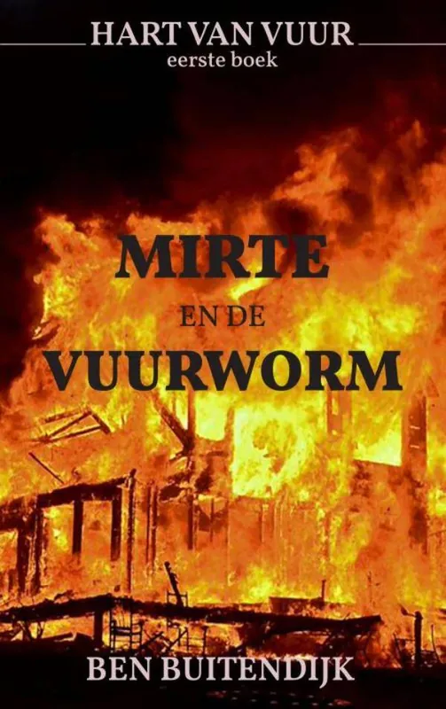 Mirte en de Vuurworm / Druk 1 Hete Deal