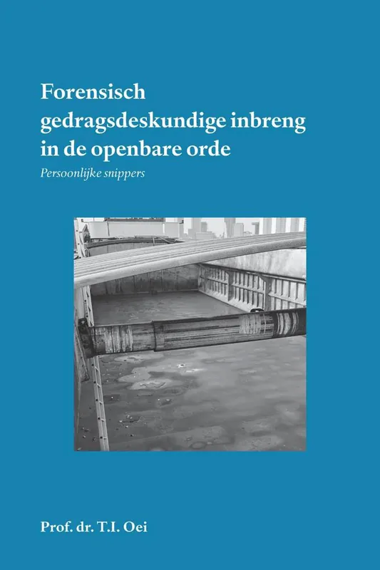 Favoriet Forensisch gedragsdeskundige inbreng in de openbare orde / Druk 1