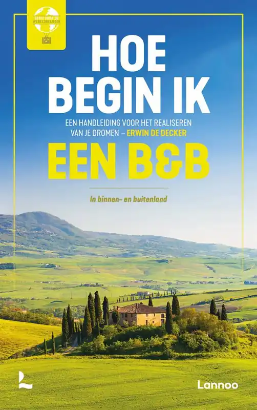 Hoe begin ik een B&B? / Druk 1 Direct Verzonden
