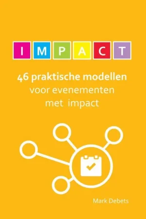46 praktische modellen voor evenementen met impact / Druk 1 Hoge Kwaliteit