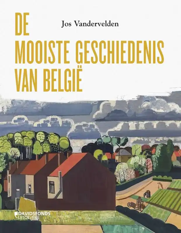 Koop Vandaag De mooiste geschiedenis van België / Druk 1