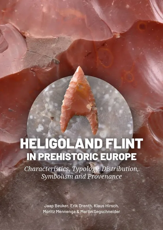 Heligoland Flint in Prehistoric Europe / 1st Edition Express Levering