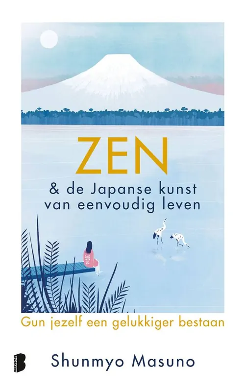 Zen & de Japanse kunst van eenvoudig leven / Druk 4 Laatste Versie