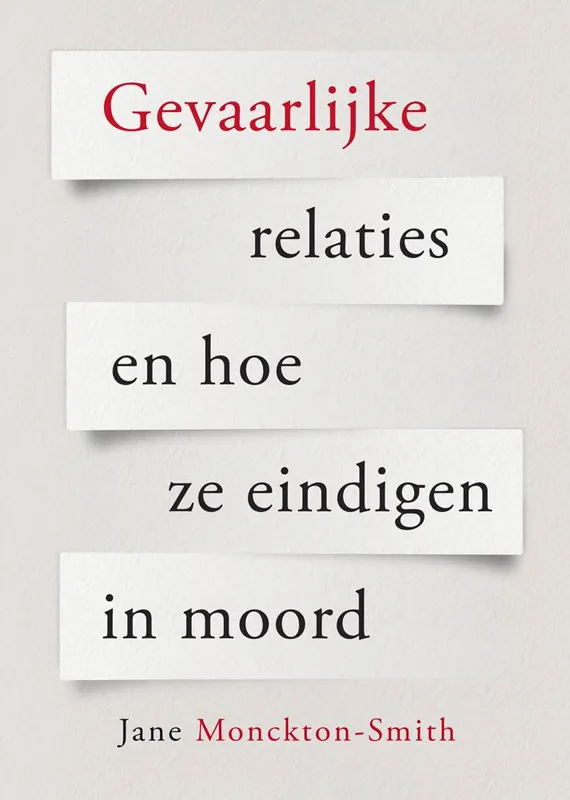 Koop Online Gevaarlijke relaties en hoe ze eindigen in moord / Druk 3
