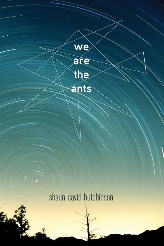 Must-Have We Are the Ants / 1st Edition