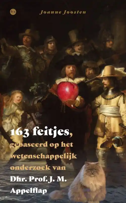 Merkproduct 163 feitjes, gebaseerd op het wetenschappelijk onderzoek van Dhr. Prof. J. M. Appelflap / Druk 1