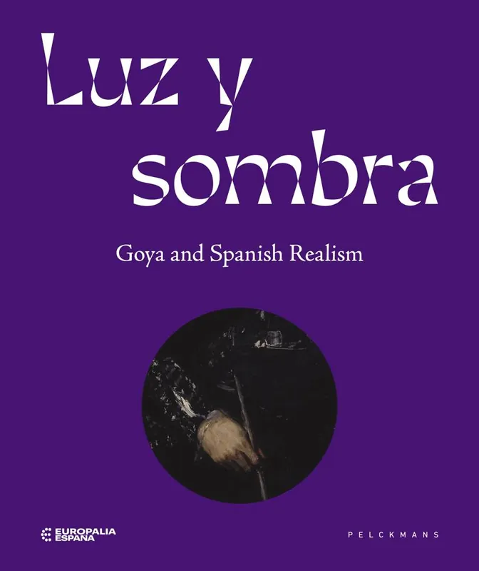 Rechtstreeks Van De Fabrikant Luz y Sombra. Goya and Spanish realism / 1st Edition