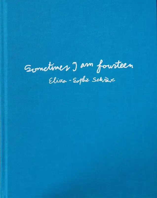 Sometimes I am fourteen / Druk 1 Premium