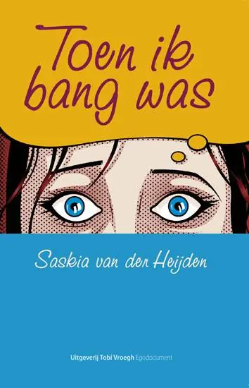 Toen ik bang was / Druk 1 Speciale Aanbieding