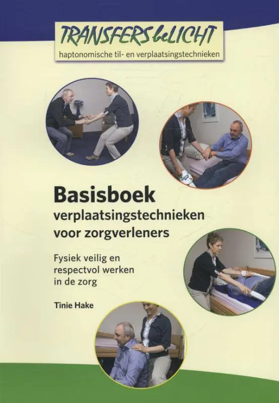 Bestseller Basisboek verplaatsingstechnieken voor zorgverleners / Druk 1
