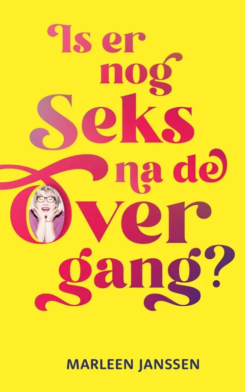 Koop Vandaag Is er nog seks na de overgang? / Druk 1