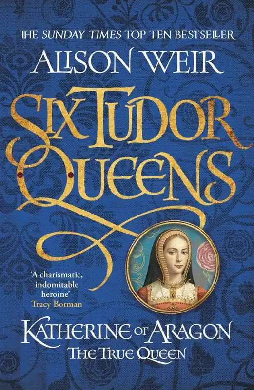 Merkproduct Six Tudor Queens: Katherine of Aragon, The True Queen