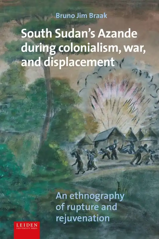 Finale Uitverkoop South Sudan's Azande during colonialism, war, and displacement / 1st Edition