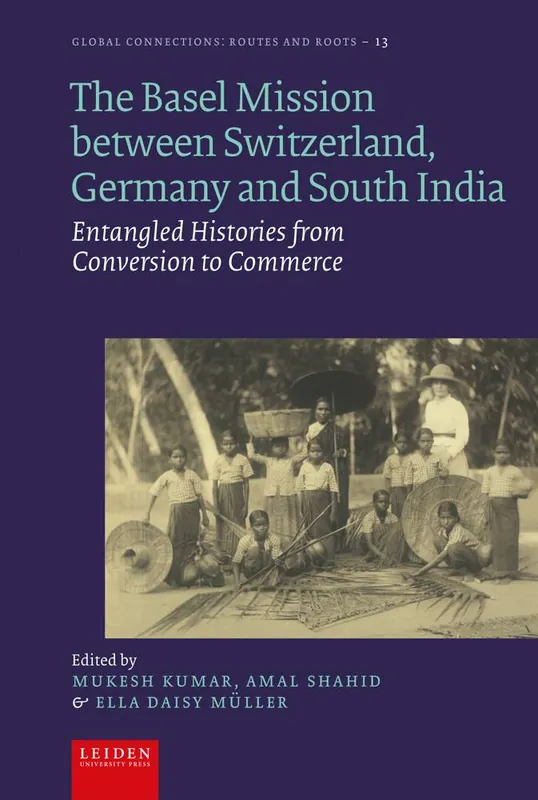 Lage Prijs The Basel Mission between Switzerland, Germany and South India / 1st Edition