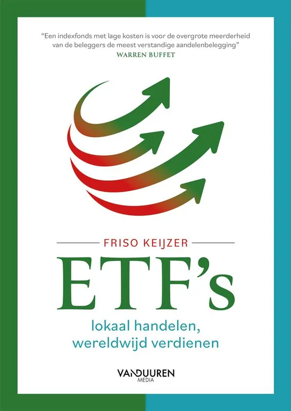 ETF’s: lokaal handelen, wereldwijd verdienen / Druk 1 Fabrieksprijs