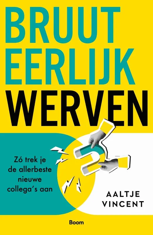 Hoge Kwaliteit Bruut eerlijk werven / Druk 1