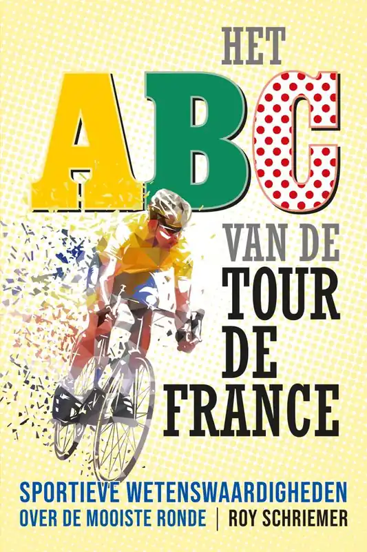 ABC van de Tour de France / Druk 1 Laatste Kans
