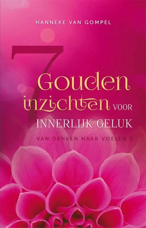 Lage Prijs 7 gouden inzichten voor innerlijk geluk / Druk 1