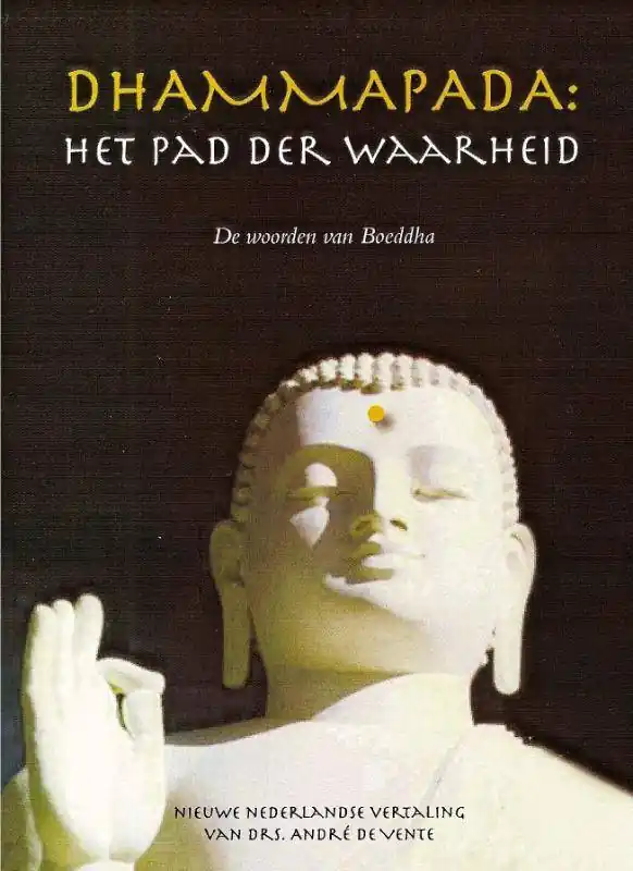 Direct Beschikbaar Dhammapada: Het pad der Waarheid / Druk 1