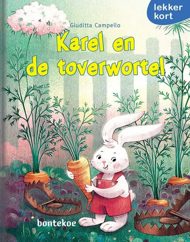 Karel en de toverwortel / Druk 1 Favoriet