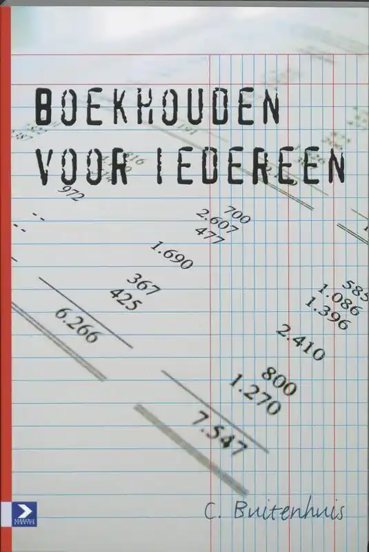 Betrouwbaar Boekhouden voor iedereen / Druk 2