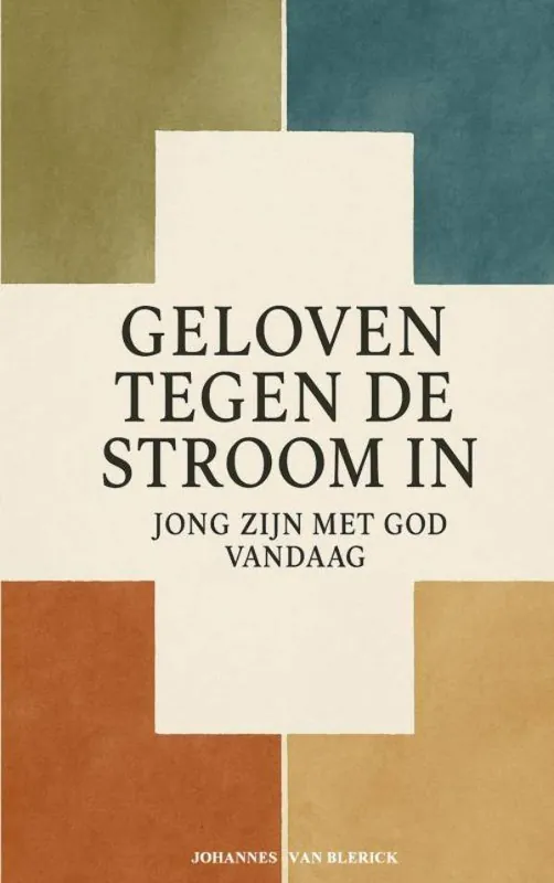 Geloven Tegen de Stroom In / Druk 1 Korting