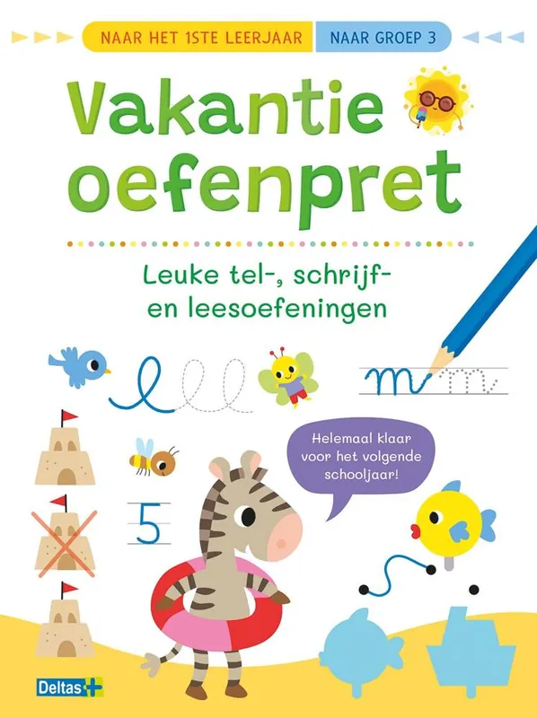 Favoriet Vakantie oefenpret - Leuke tel-, schrijf- en leesoefeningen (naar het1ste leerjaar / naar groep 3) / Druk 1