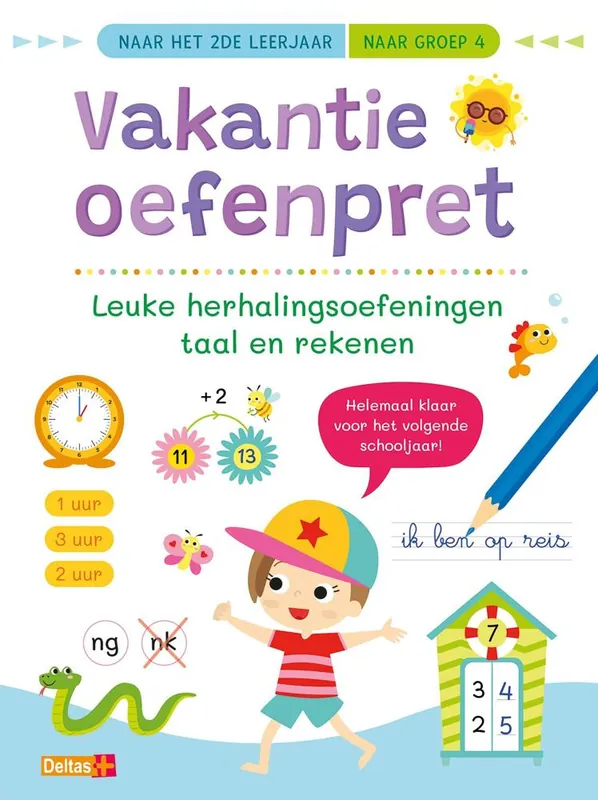 Vakantie oefenpret - Leuke herhalingsoefeningen taal en rekenen naar het 2de leerjaar - naar groep 4 / Druk 1 Express Levering