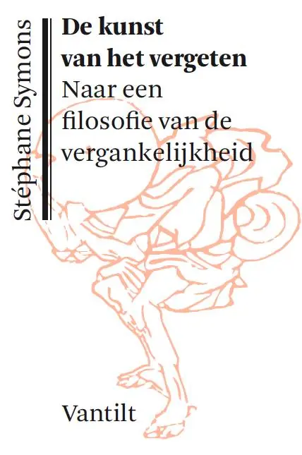 Korting De kunst van het vergeten / Druk 1