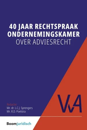 40 jaar rechtspraak Ondernemingskamer over adviesrecht / Druk 1 Beperkte Voorraad