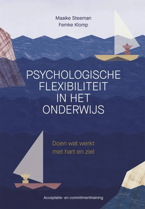 Psychologische flexibiliteit in het onderwijs / Druk 2 Op = Op