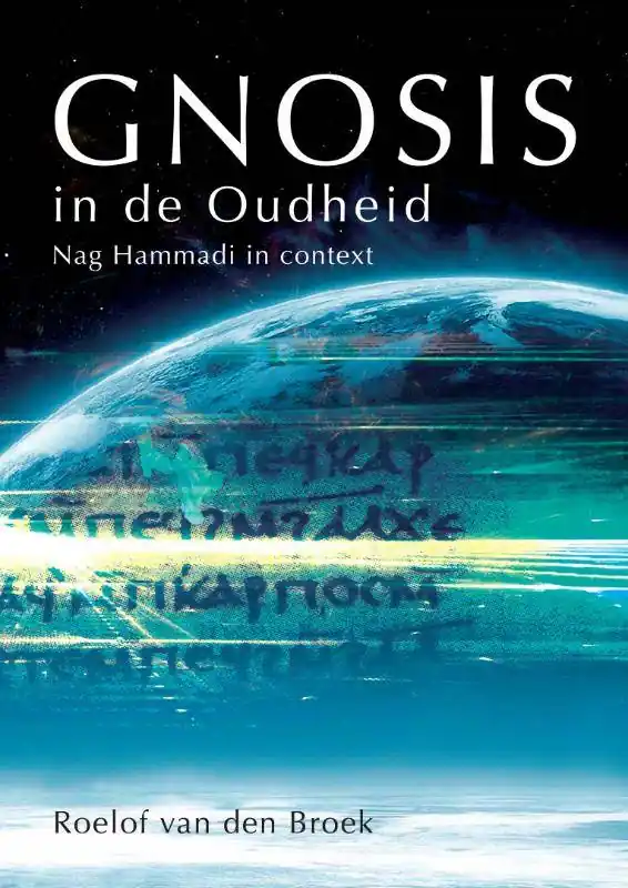 Must-Have Gnosis in de Oudheid / Druk 1