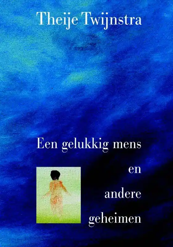 Een gelukkig mens en andere geheimen Hoge Kwaliteit